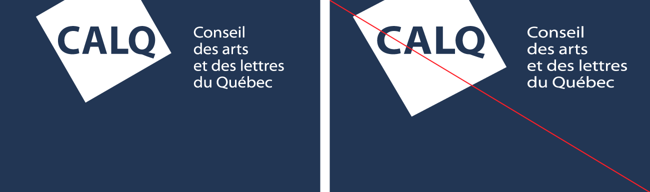 Interdiction de déformer l'identité visuelle. Interdiction de déformer l'identité visuelle.